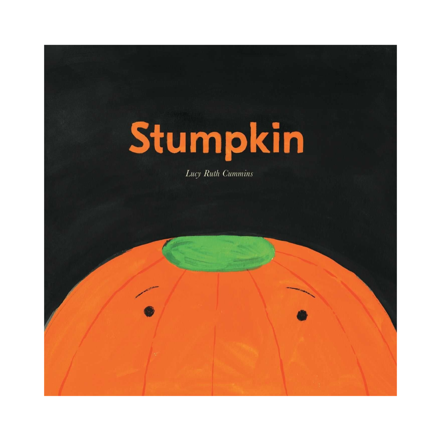 Stumpkin by Lucy Ruth Cummings (Hardcover)