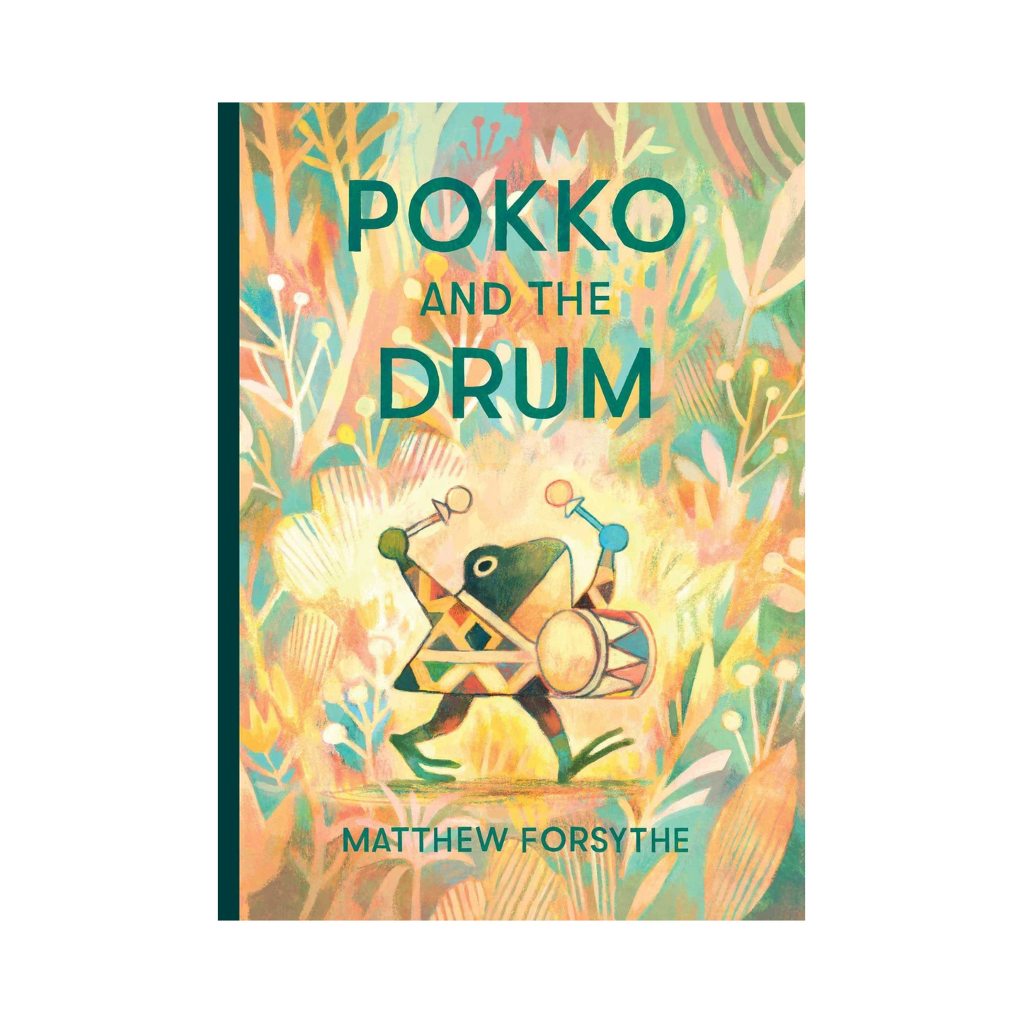 Pokko & the Drum by Matthew Forsythe (Hardcover)